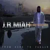 J.R.Miah - From Here To Canaan
